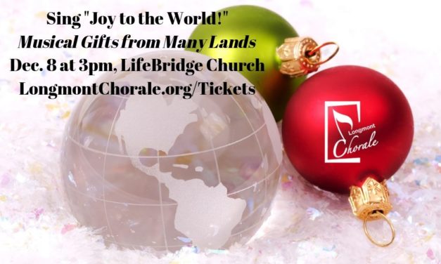 Longmont Chorale: Sing “Joy to the World!”, Musical Gifts from Many Lands – Dec 8