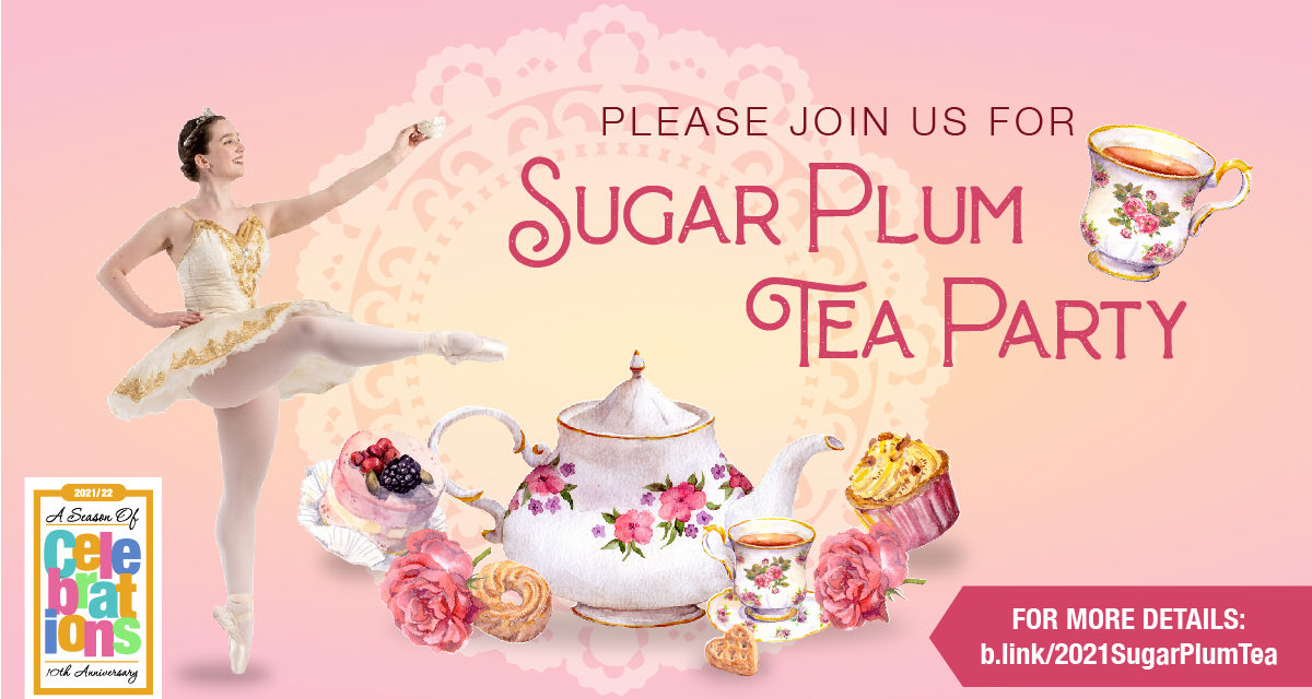Centennial State Ballet: Sugar Plum Tea Party – Nov 27, 28