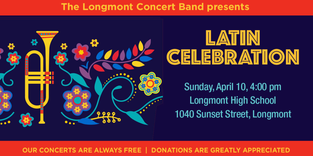 Longmont Concert Band: Latin Celebration- April 10, 2022